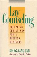 Lay Counseling Equipping Christians for a Helping Ministry