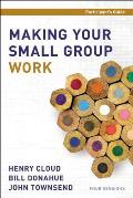 Making Your Small Group Work Participant's Guide