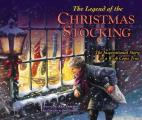 Legend of the Christmas Stocking An Inspirational Story of a Wish Come True
