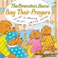 Berenstain Bears Say Their Prayers