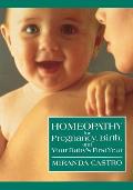 Homeopathy for Pregnancy Birth & Your Babys First Year