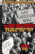 Gay Militants How Gay Liberation Began I