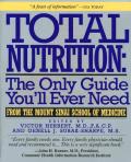 Total Nutrition The Only Guide Youll Ever Need From the Mount Sinai School of Medicine
