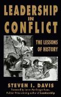 Leadership In Conflict The Lessons Of