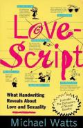 Lovescript What Handwriting Reveals about Love & Romance