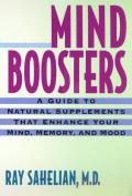Mind Boosters A Guide to Natural Supplements That Enhance Your Mind Memory & Mood