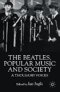 The Beatles, Popular Music and Society: A Thousand Voices