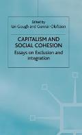 Capitalism and Social Cohesion: Essays on Exclusion and Integration