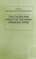 The Causes and Impact of the Asian Financial Crisis
