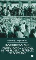 Institutions and Institutional Change in the Federal Republic of Germany
