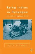 Being Indian in Hueyapan: A Revised and Updated Edition