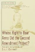 Whose Right to Bear Arms Did the Second Amendment Protect