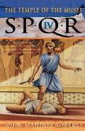 Spqr IV: The Temple of the Muses: A Mystery