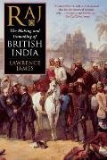 Raj The Making & Unmaking of British India
