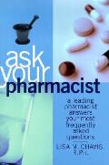 Ask Your Pharmacist