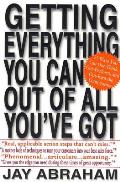 Getting Everything You Can Out of All Youve Got 21 Ways You Can Out Think Out Perform & Out Earn the Competition