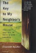 Key to My Neighbors House Seeking Justice in Bosnia & Rwanda