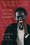 Escape from Slavery The True Story of My Ten Years in Captivity & My Journey to Freedom in America