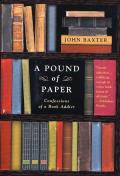 Pound of Paper Confessions of a Book Addict