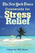 New York Times Crosswords for Stress Relief Light & Easy Puzzles