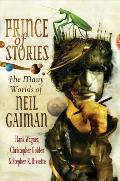 Prince Of Stories The Many Worlds of Neil Gaiman