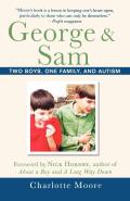 George & Sam: Two Boys, One Family, and Autism