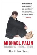 Diaries 1969 1979 Michael Palin
