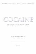 Cocaine An Unauthorized Biography