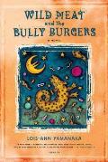 Wild Meat & The Bully Burgers