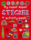 My Super Duper Sticker Activity Book: With Over 1000 Stickers