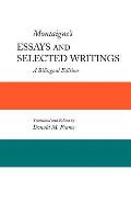 Montaignes Essays & Selected Writings A Bilingual Edition