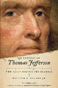 In Defense of Thomas Jefferson The Sally Hemings Sex Scandal