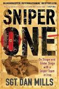 Sniper One: On Scope and Under Siege with a Sniper Team in Iraq