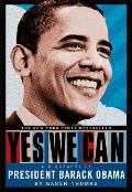 Yes We Can A Biography of President Barack Obama