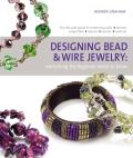 Designing Bead & Wire Jewelry