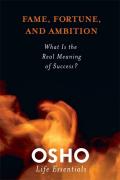Fame, Fortune, and Ambition [With DVD]
