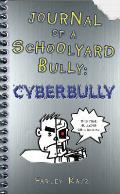 Journal of a Schoolyard Bully Cyber Bully