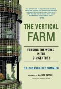 Vertical Farm Feeding the World in the 21st Century
