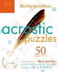 The New York Times Acrostic Puzzles, Volume 11: 50 Engaging Acrostics from the Pages of the New York Times