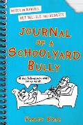 Journal of a Schoolyard Bully