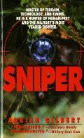 Sniper The Skills the Weapons & the Experiences