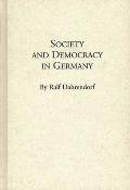 Society and Democracy in Germany: Translation of Gesellschaft Und Demokratie in Deutschland