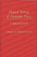 Musical Settings of American Poetry: A Bibliography