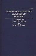Nineteenth-Century Theatrical Memoirs