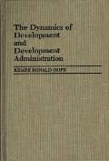 The Dynamics of Development and Development Administration