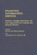Financing Information Services: Problems, Changing Approaches, and New Opportunities for Academic and Research Libraries