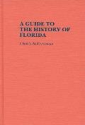 A Guide to the History of Florida