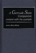 A Gertrude Stein Companion: Content with the Example