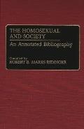 The Homosexual and Society: An Annotated Bibliography
