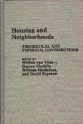 Housing and Neighborhoods: Theoretical and Empirical Contributions